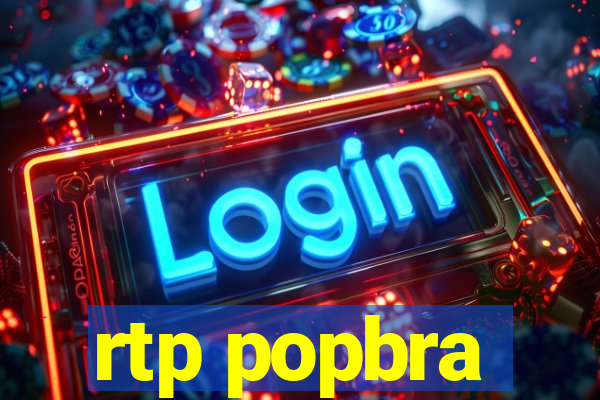 rtp popbra